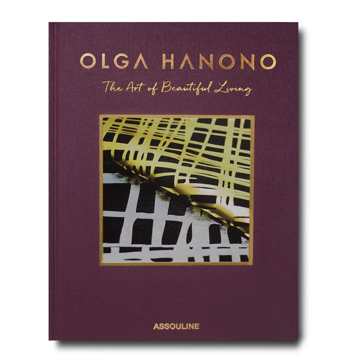 THE ART OF BEAUTIFUL LIVING - OLGA HANONO